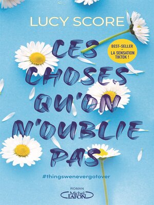 cover image of Ces choses qu'on n'oublie pas